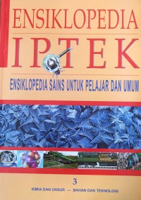 Image of ENSIKLOPEDIA IPTEK : ENSIKLOPEDIA SAINS UNTUK PELAJAR DAN UMUM