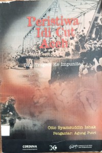 Image of PERISTIWA IDI CUT ACEH: DARI TRAGEDI KE IMPUNITAS
