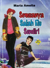 Image of SEMUA NYA SALAH ELU SENDIRI