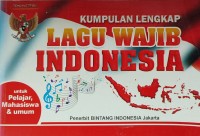 Image of KUMPULAN LENGKAP LAGU WAJIB INDONESIA