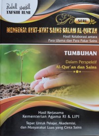 Image of MENGENAL AYAT AYAT SAINS DALAM AL QURAN : TUMBUHAN DALAM PERSPEKTIF