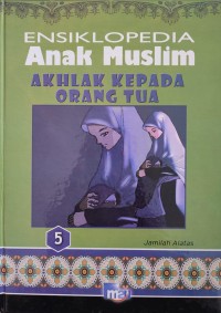 Image of ENSIKLOPEDIA ANAK MUSLIM
