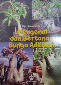 Image of MENGENAL DAN BERTANAM BUNGA ADENIUM