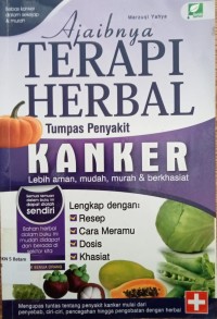 Image of AJAIBNYA TERAPI HERBAL: TUMPAS PENYAKIT KANKER