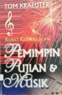 Image of KUNCI KEBERHASILAN PEMIMPIN PUJIAN & MUSIK
