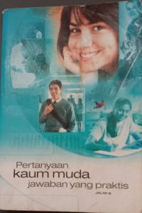 Image of PERTANYAAN KAUM MUDA JAWABAN YANG PRAKTIS