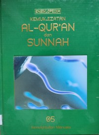 Image of KEMUKJIZATAN AL QURAN DAN SUNNAH : KEMUKJIZATAN MANUSIA