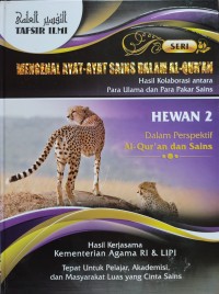 Image of MENGENAL AYAT AYAT SAINS DALAM AL QURAN : HEWAN HEWAN DALAM PERSPEKTIF