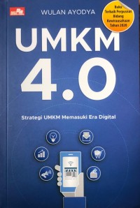 Image of UMKM 4.0 : STRATEGI UMKM MEMASUKI ERA DIGITAL
